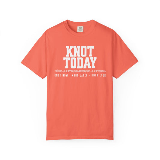 Knot Today Tee – Tied Off & Holding the Line