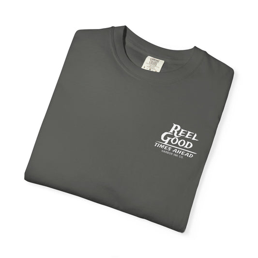 Reel Good Times Ahead Tee