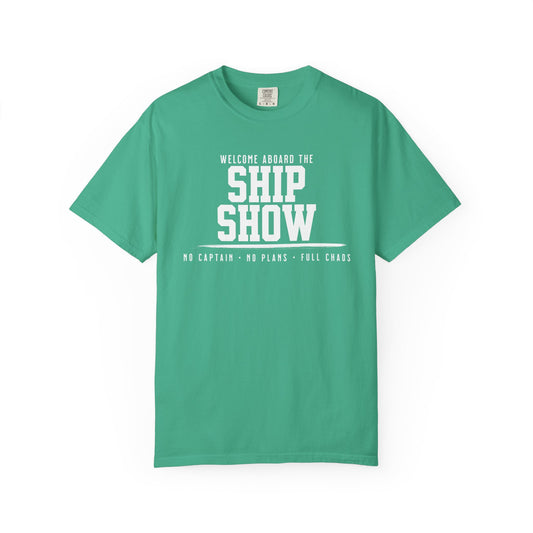 Ship Show Tee – No Captain, No Plan