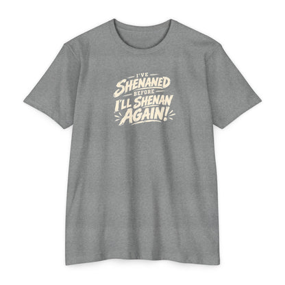 I’ll Shenan Again Tee