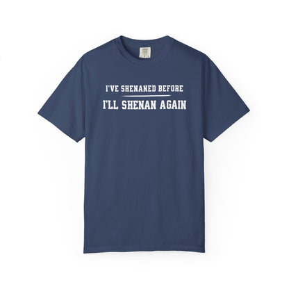 Shenan Again Tee