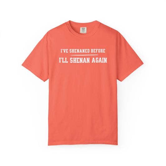 Shenan Again Tee