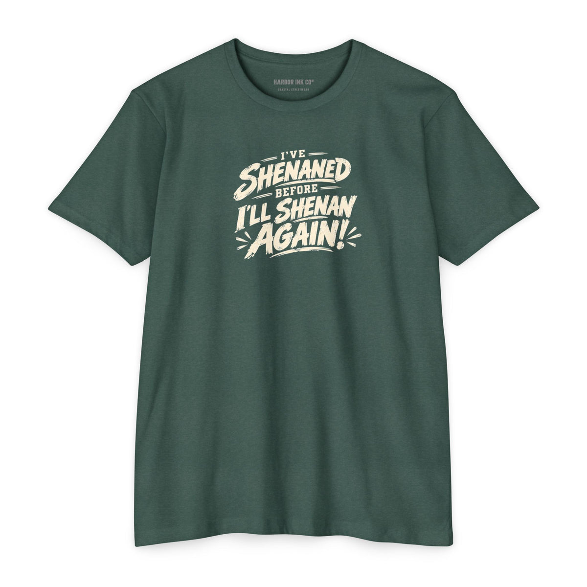 I’ll Shenan Again Tee