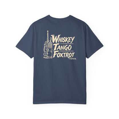 Whiskey Tango Foxtrot Tee