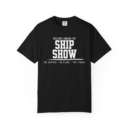 Ship Show Tee – No Captain, No Plan