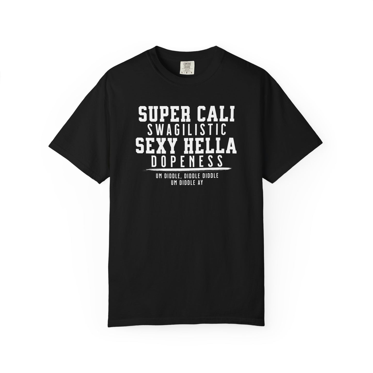 Super Cali Swagilistic Tee
