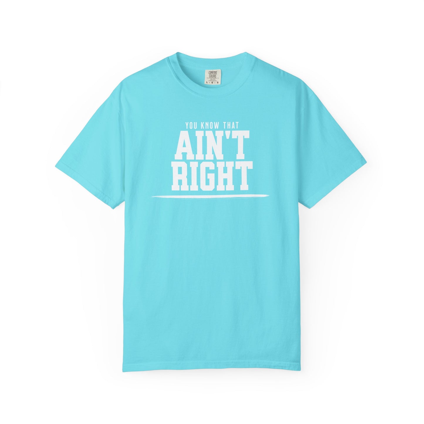 Ain't Right Tee