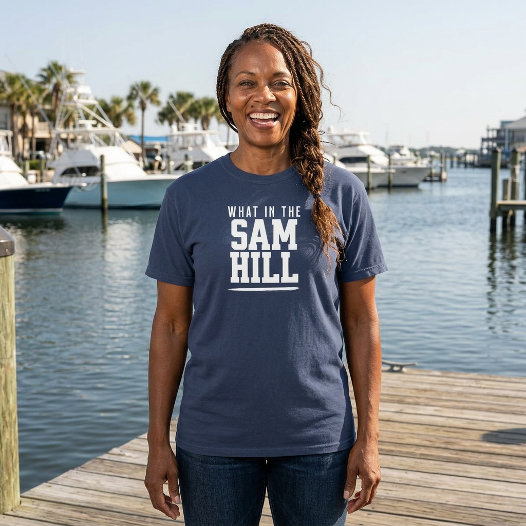 What In The Sam Hill Tee