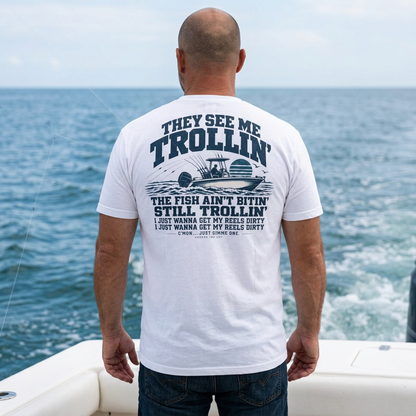 They See Me Trollin’ Tee