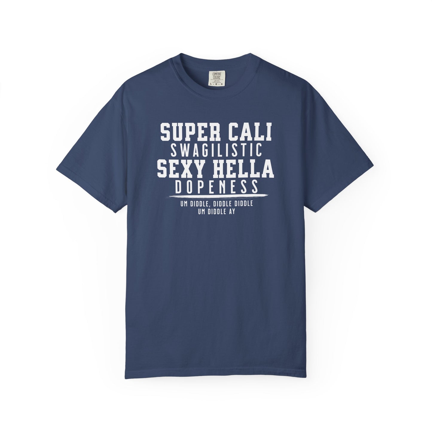 Super Cali Swagilistic Tee