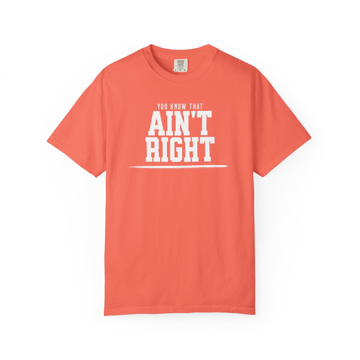 Ain't Right Tee