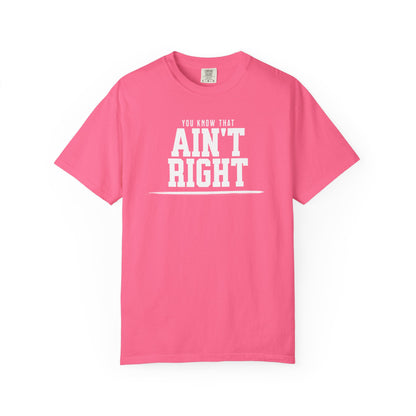 Ain't Right Tee