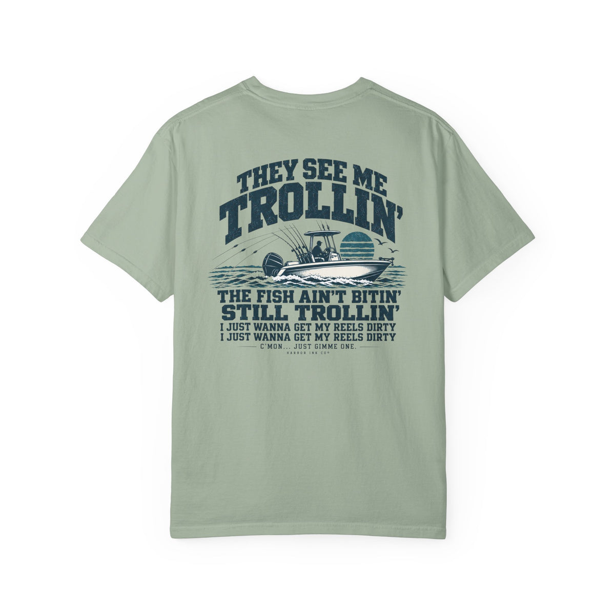 They See Me Trollin’ Tee