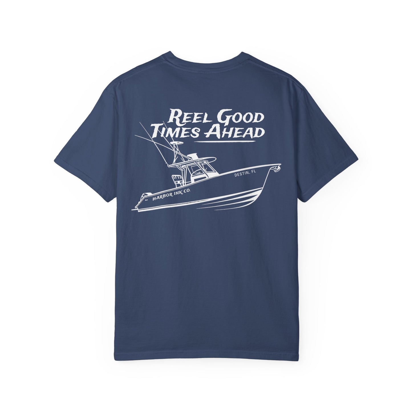 Reel Good Times Ahead Tee