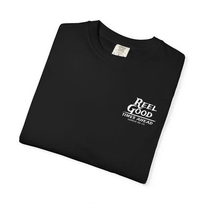 Reel Good Times Ahead Tee