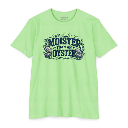 Moister Than an Oyster Tee